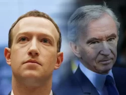 Bernard Arnault dan Mark Zuckerberg Bersaing Ketat dalam Perebutan Gelar Orang Terkaya