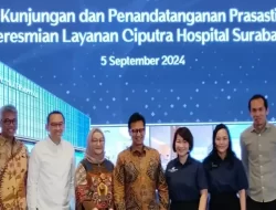 Peresmian Ciputra Hospital Surabaya oleh Menkes Budi Gunadi Sadikin, Siap Siaga dengan Peralatan Modern