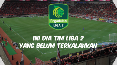 4 Klub yang Belum Terkalahkan di Liga 2 20242025