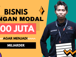 5 Bisnis Modal 500 Juta Agar Bisa menjadi Miliarder