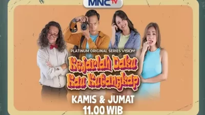 "Serial Terbaru di MNCTV, Kejarlah Daku Kau Kutangkap: Cerita Seru yang Penuh Inspirasi!"