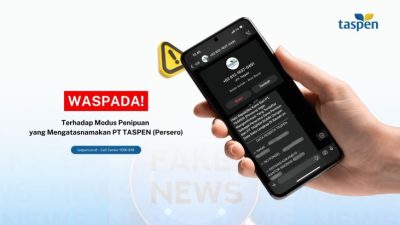 TASPEN Ajak Seluruh Anggota Tingkatkan Kewaspadaan Terhadap Modus Penipuan