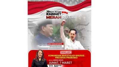 Bersama Anisha Dasuki juga Aries Marsudiyanto Kepala BAPPISUS, Saksikan 30 MENIT BERSAMA KABINET MERAH PUTIH Eksklusif Komandan Investigasi Khusus Presiden Prabowo Waktu senja Ini, Hanya pada iNews