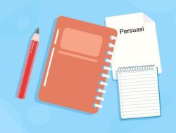 25 Contoh Teks Persuasi Lengkap dengan Pengertian, Ciri, Struktur, dan Teknik