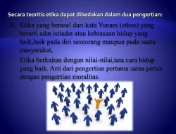 Makna Etiket, Etika, Utilitarianisme, Konsekuensialisme, dan 10 Teori Etika